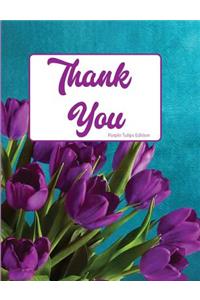 Thank You Purple Tulip Edition