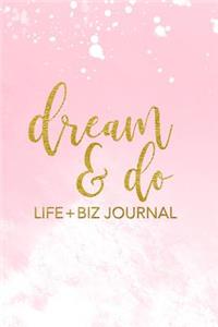 Dream & Do Life + Biz Journal