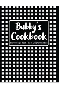 Bubby's Cookbook Blank Recipe Book Black Gingham Edition