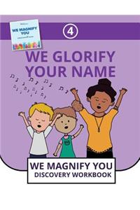 We Glorify Your Name