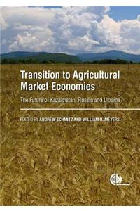 Transition to Agricultural Market Economies