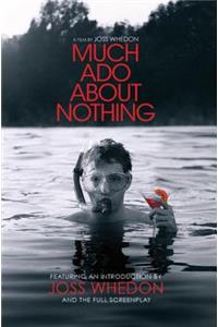 Much ADO about Nothing: A Film by Joss Whedon