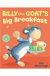 Billy the Goat’s Big Breakfast