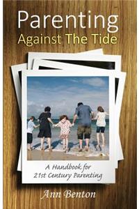 Parenting Against the Tide