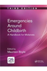 Emergencies Around Childbirth