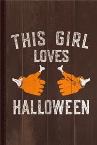 This Girl Loves Halloween Journal Notebook