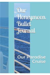 Our Honeymoon Bullet Journal