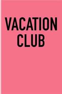 Vacation Club