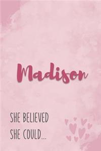 Madison She Believe She Could