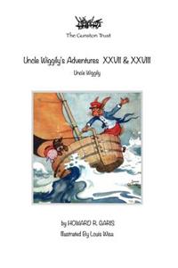 Uncle Wiggily's Adventures XXVII & XXVIII