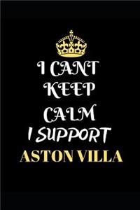 I Cant Keep Calm I Support Aston Villa