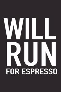 Will Run for Espresso
