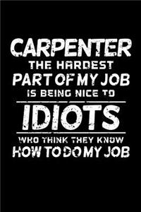 Carpenter - The Hardest Part of My Job