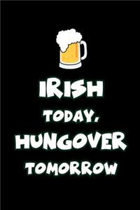 Irish Today, Hungover Tomorrow