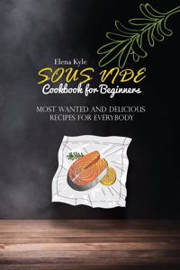 Sous Vide Cookbook for Beginners
