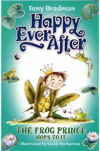 Happy Ever After: The Frog Prince Hops To It