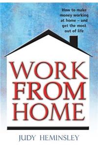 Work from Home: How to Make Money Working at Home