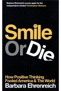 Smile or Die