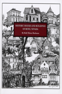 Historic Houses and Buildings of Reno, Nevada