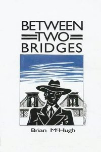 Between Two Bridges