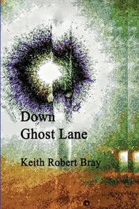 Down Ghost Lane