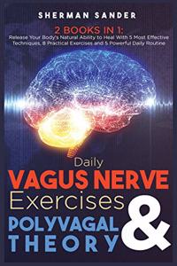 Daily Vagus Nerve Exercises and Polyvagal Theory 2 Books in 1