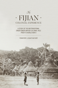 Fijian Colonial Experience