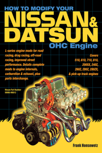 How to Modify Your Nissan & Datsun Ohc Engine