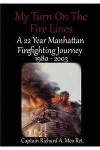 My Turn on the Fire Lines