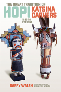 The Great Tradition of Hopi Katsina Carvers