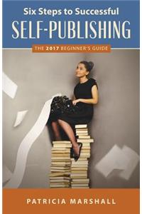 Six Steps to Successful Self Publishing