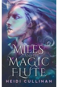 Miles and the Magic Flute