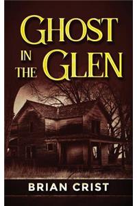 Ghost in the Glen