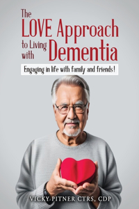 Love Approach to Living With Dementia