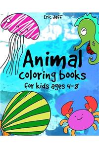 Animal Coloring Books for Kids Ages 4-8: Coloring Books for Kids & Toddlers