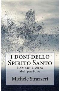 I Doni Dello Spirito Santo: Lezioni a Cura del Pastore