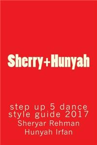 Sherry+hunyah Step Up 5 Dance Style Guide 2017