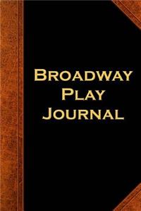 Broadway Play Journal Vintage Style