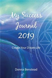 My Success Journal 2019: Aspire - Create - Evolve