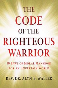 Code of the Righteous Warrior