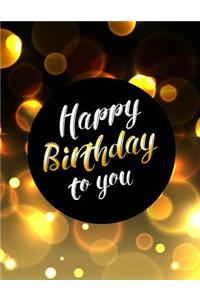 Happy Birthday to You