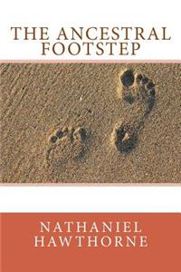 The Ancestral Footstep