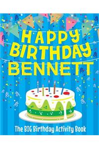 Happy Birthday Bennett - The Big Birthday Activity Book