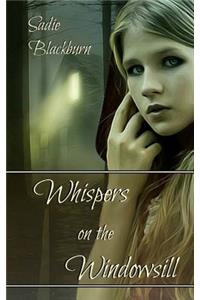 Whispers on the Windowsill