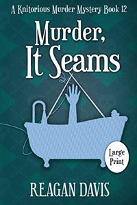 Murder, It Seams
