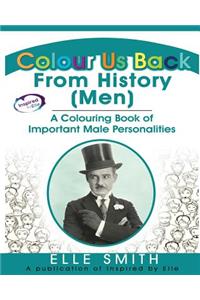 Colour Us Back From History (Men)