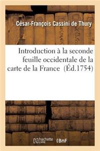 Introduction À La Seconde Feuille Occidentale de la Carte de la France