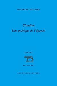 Claudien: Une Poetique de l'Epopee