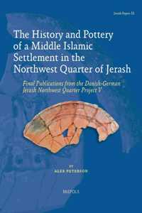 History and Pottery of a Middle Islamic Settlement in the Northwest Quarter of Jerash
