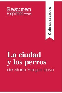 ciudad y los perros de Mario Vargas Llosa (Guía de lectura)